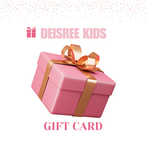 GIFT CARD 🎁 - DESIREEKIDS